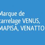 Marque De Carrelage Marque De Carrelage Venus Mapisa Venatto