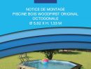 Notice De Montage Piscine Bois Woodfirst Original Octogonale ... à Piscine Woodfirst