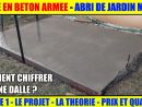 Réaliser Une Dalle Béton Armée Pour Abri De Jardin Métal Arrow intérieur Prix Dalle Béton 20M2