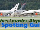 Spotting At Tarbes Lourdes Airport dedans But Tarbes