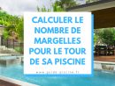 Calcul Margelles De Piscine : Combien Pour Le Tour Du Bassin ... concernant Calcul Impot Piscine