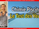 Chimie Piscine - Le Test Des Yeux ! :-) concernant Test Piscine