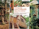 Construire Une Cabane Dans Les Arbres - Marie Claire concernant Construction D Une Cabane