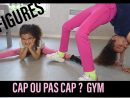 Cap Ou Pas Cap Challenge Gymnastique - avec Cap Ou Pas Cap Ado