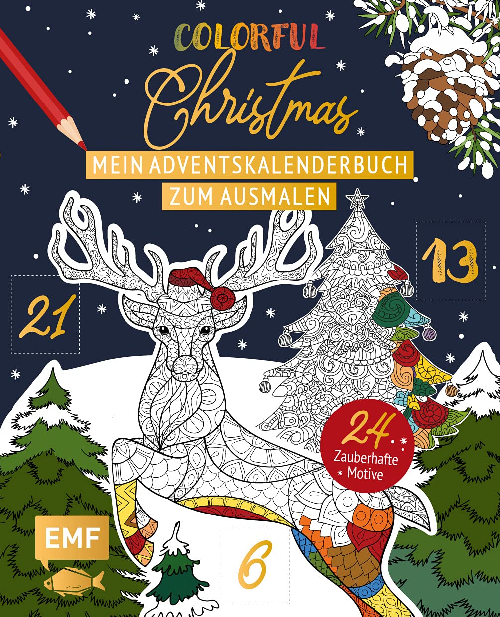 Der zauberhafte Ausmalbilder Adventskalender: 24 Tage voller Kreativität und Entspannung